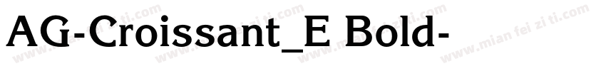 AG-Croissant_E Bold字体转换